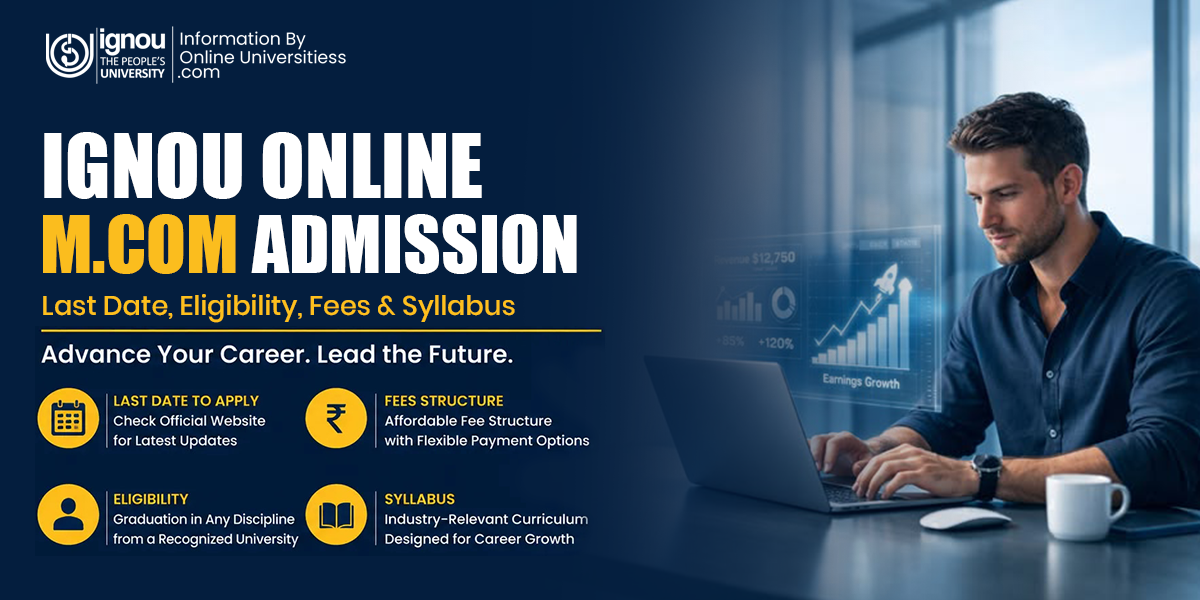 IGNOU Online MCom Admission 2026 | Last date to Eligibility