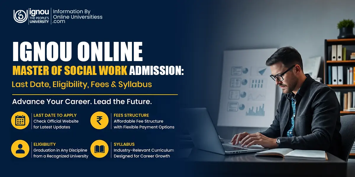 IGNOU Online Master of Social Work Admission 2026 | Last date to Courses
