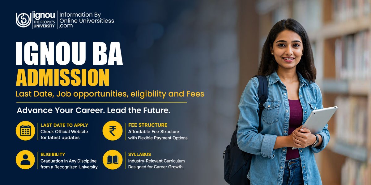 IGNOU BA Admission 2026 | Last Date to Job opportunities