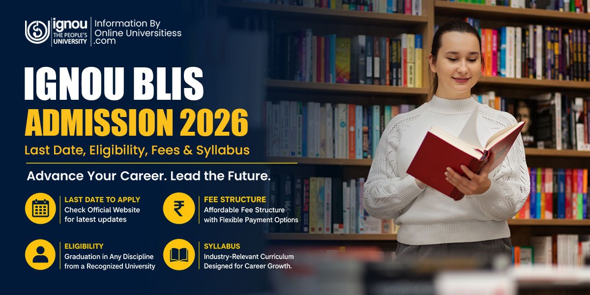 IGNOU BLIS Admission 2026 | Last Date, to Eligibility