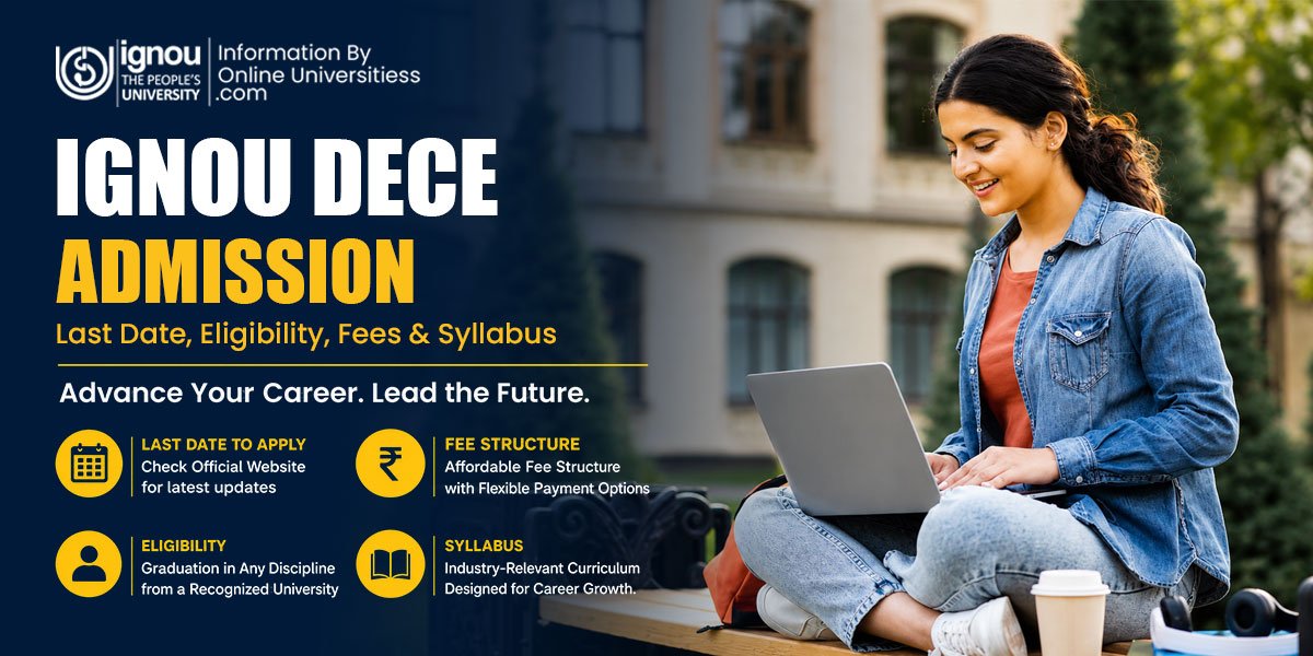 IGNOU DECE Admission 2026 | Last Date, to apply Eligibility,
