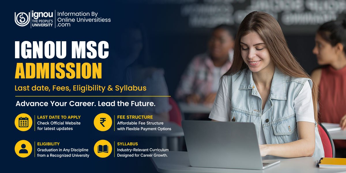 IGNOU MSc Admission | Last date to apply Syllabus